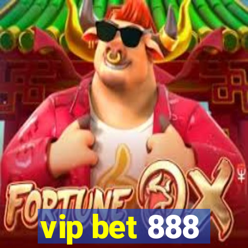 vip bet 888